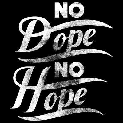 no dope
